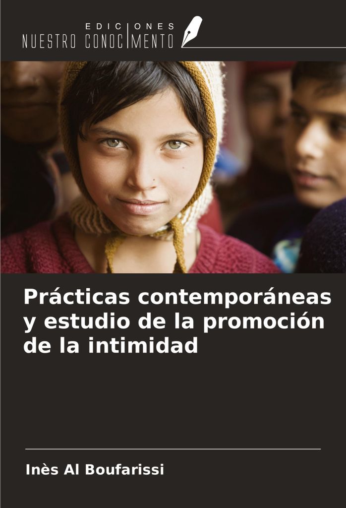 Prácticas contemporáneas y estudio de la promoción de la intimidad