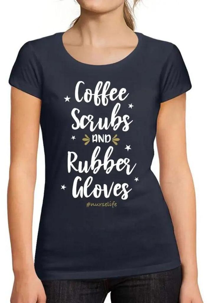 Damen Grafik T-Shirt Kaffee schrubbt Alkoholhandschuhe Krankenschwester – Coffee Scrubs Rubber Gloves Nurse – Öko-Verantwortlich Vintage Jahrgang