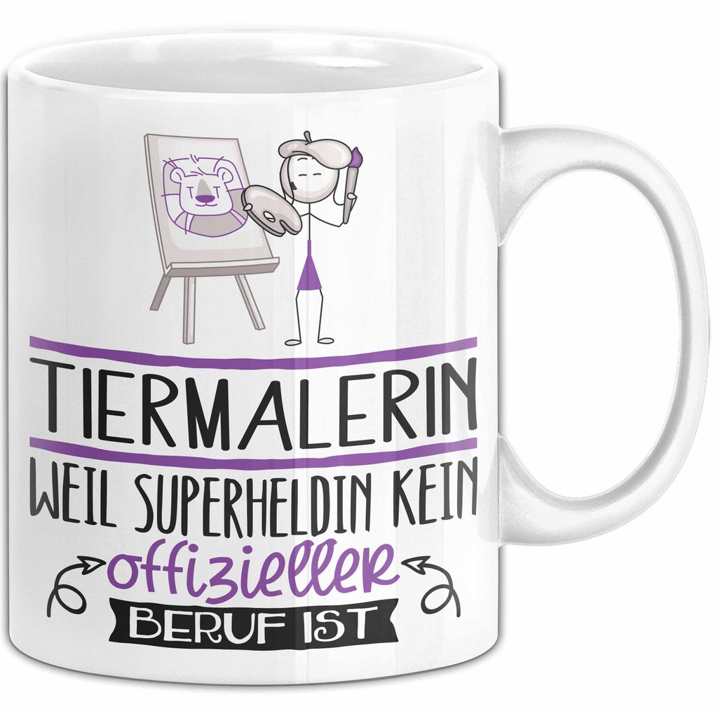 Tiermalerin Geschenk Tasse Lustiger Spruch Tiermalerin Weil Superheldin Kein Offizieller Beruf Ist Geschenkidee (Weiß)