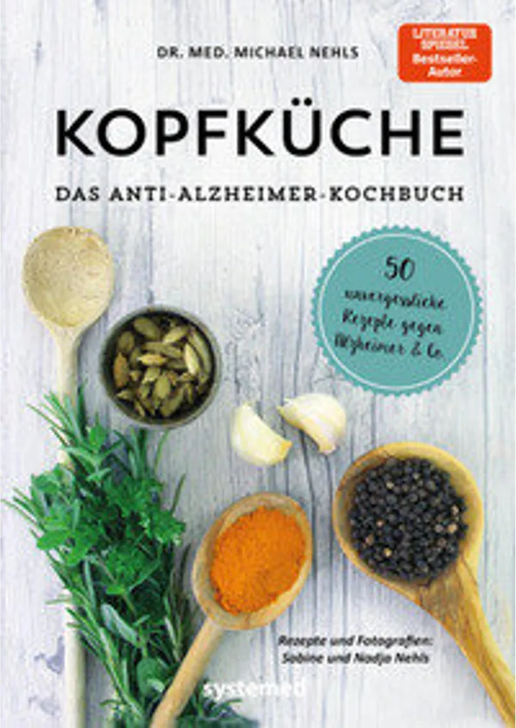 Kopfküche Anti-Alzheimer : 80 Recettes Scientifiques pour la Mémoire