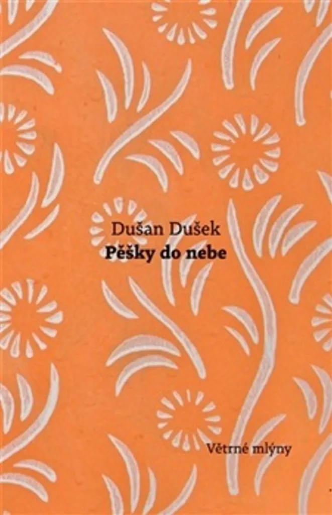 Livre Pěšky do nebe de Dušan Dušek - Roman Slave Fiction et Prose Fine