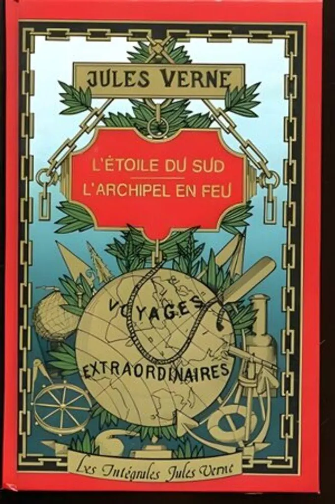 Livre Jules Verne L'Étoile du Sud et L'Archipel en Feu - Roman d'Aventure