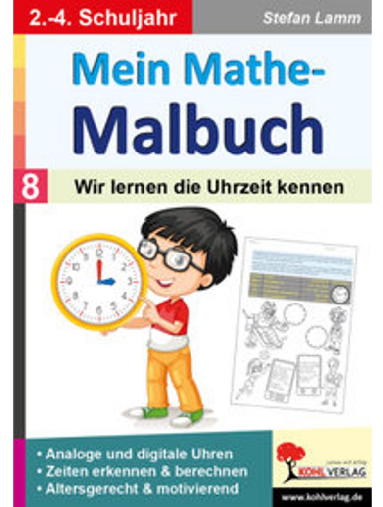 Mein Mathe-Malbuch / Band 8: Wir lernen die Uhrzeit kennen