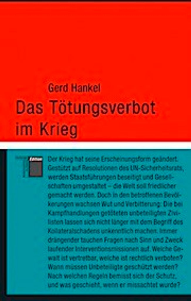Hankel, G: Tötungsverbot im Krieg