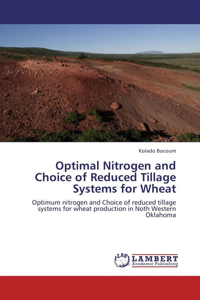 Optimal Nitrogen and Choice of Reduced Tillage Systems for Wheat