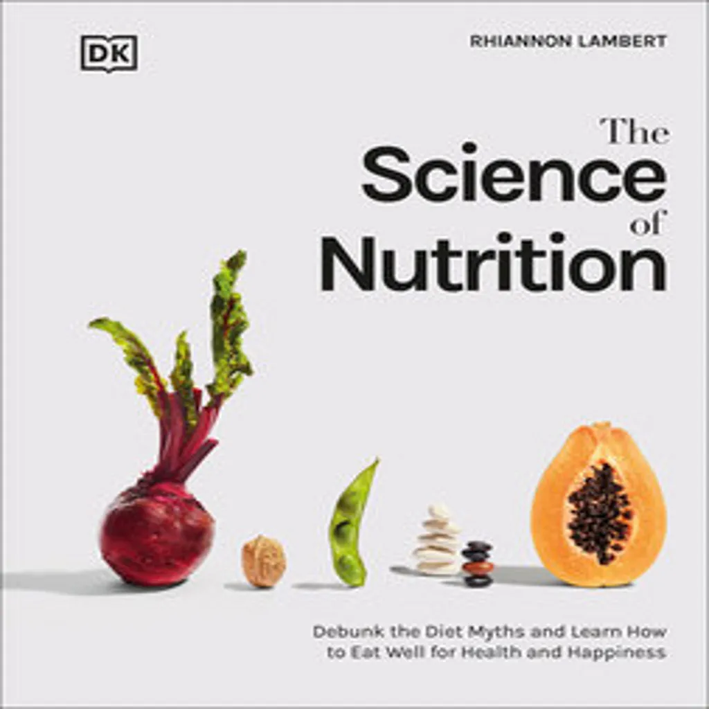 Améliorez votre Santé par l'Alimentation : Guide The Science of Nutrition