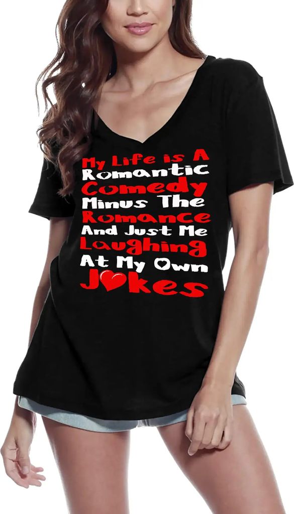 Damen Grafik T-Shirt V-Ausschnitt Mein Leben ist eine romantische Komödie ohne Romantik – My Life Is A Romantic Comedy Minus The Romance