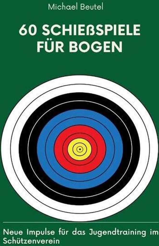 60 Schießspiele für Bogen