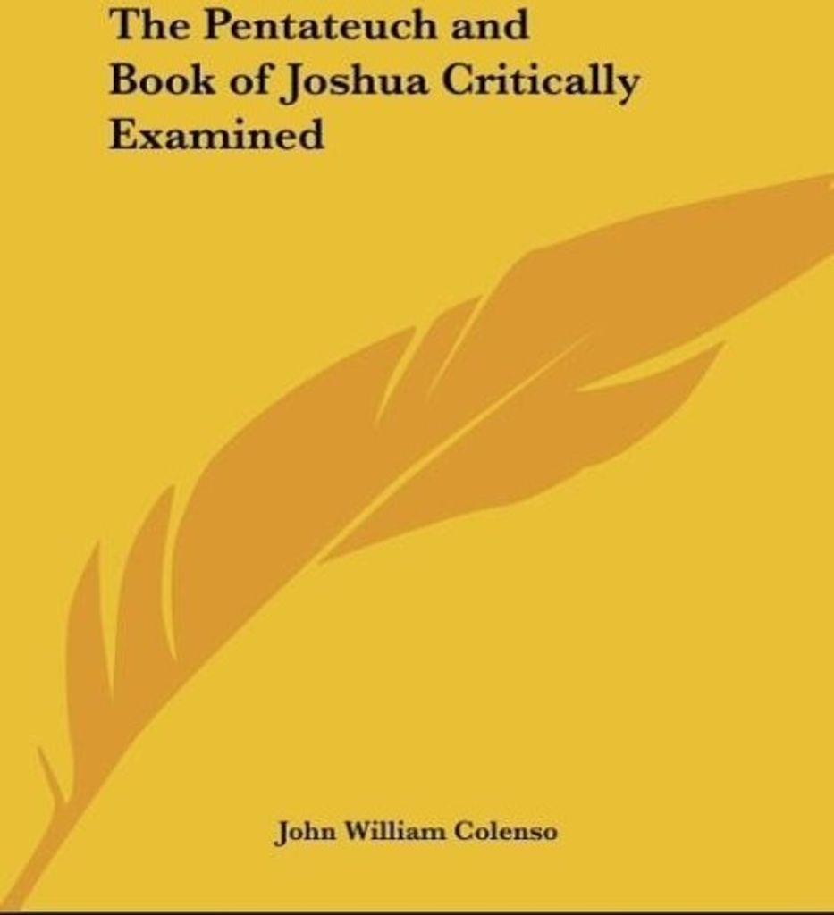 The Pentateuch and Book of Joshua Critically Examined