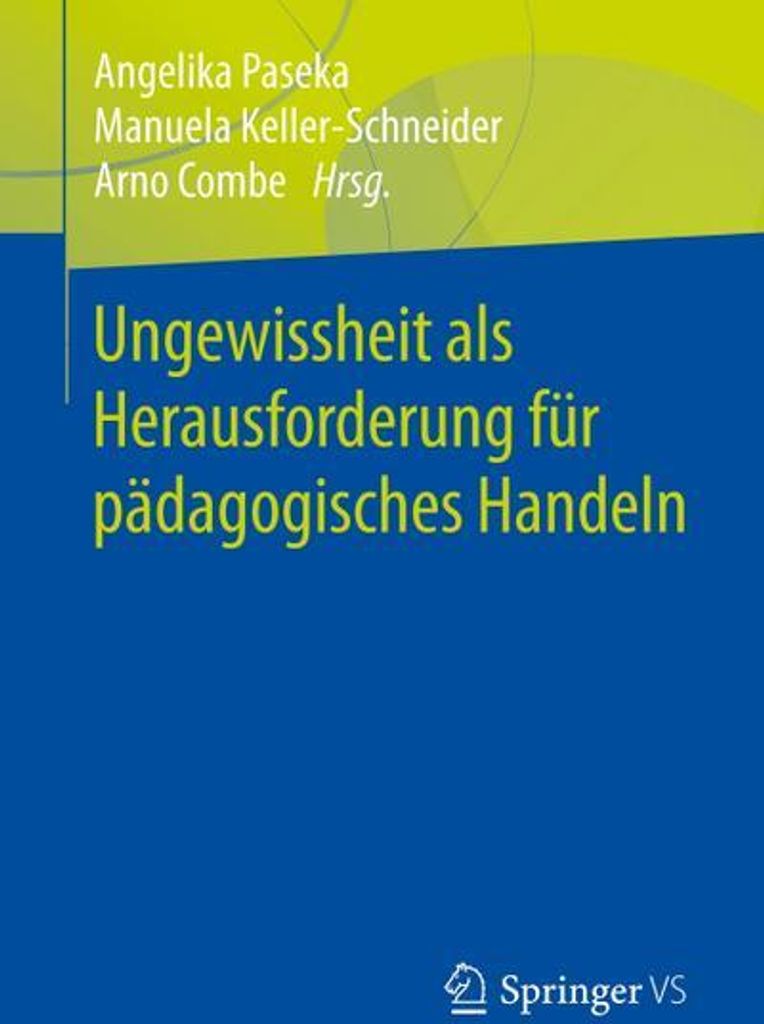 Ungewissheit als Herausforderung für pädagogisches Handeln