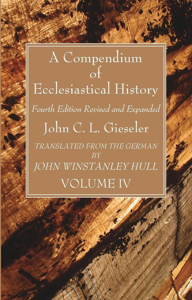 A Compendium of Ecclesiastical History, Volume 4