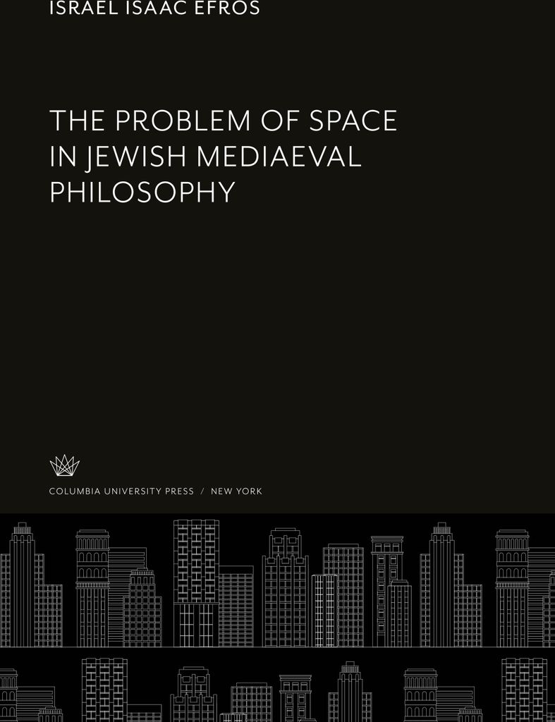The Problem of Space in Jewish Mediaeval Philosophy
