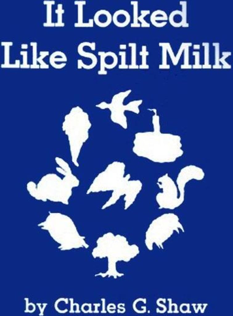 It Looked Like Spilt Milk