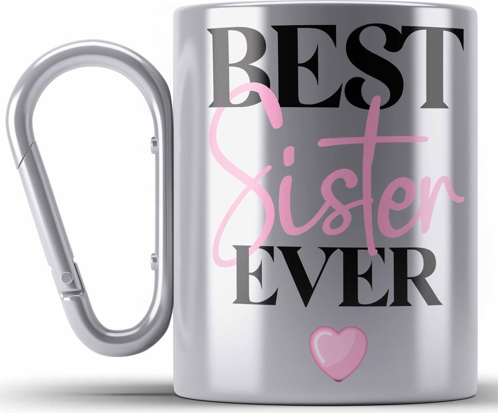 Trendation - Best Sister Ever Edelstahl Tasse Karabiner Geschenk für Schwester von Bruder Schwester Lieblingsschwester (Silber)