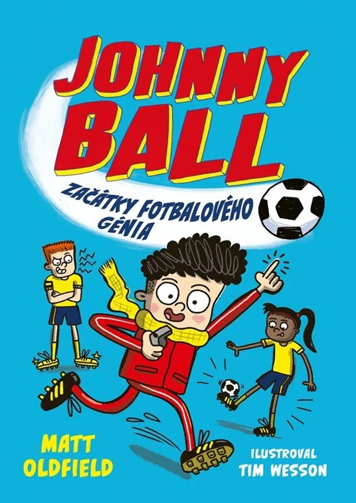 Roman Jeunesse Johnny Ball začátky fotbalového génia : Idée Cadeau Sport
