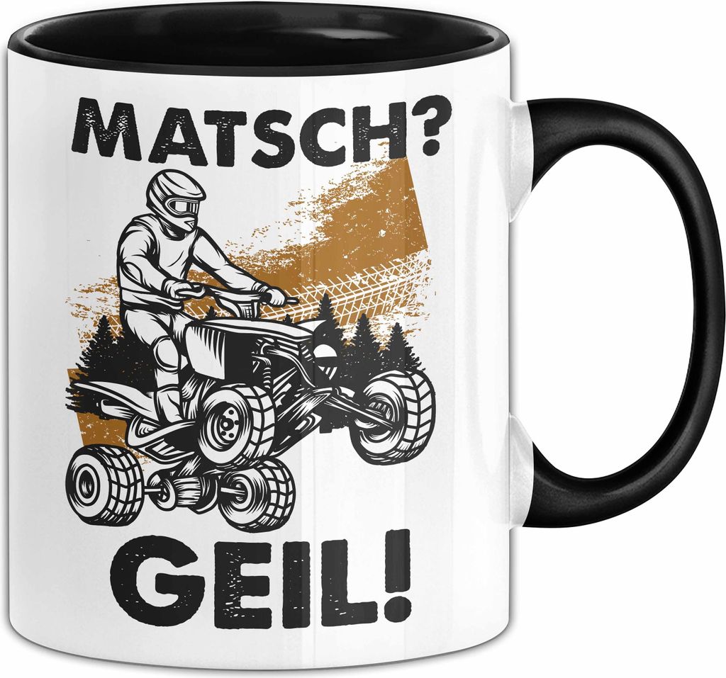 Quad Tasse Geschenk Matsch Geil Quad-Fahrer Geschenkidee Becher (Schwarz)