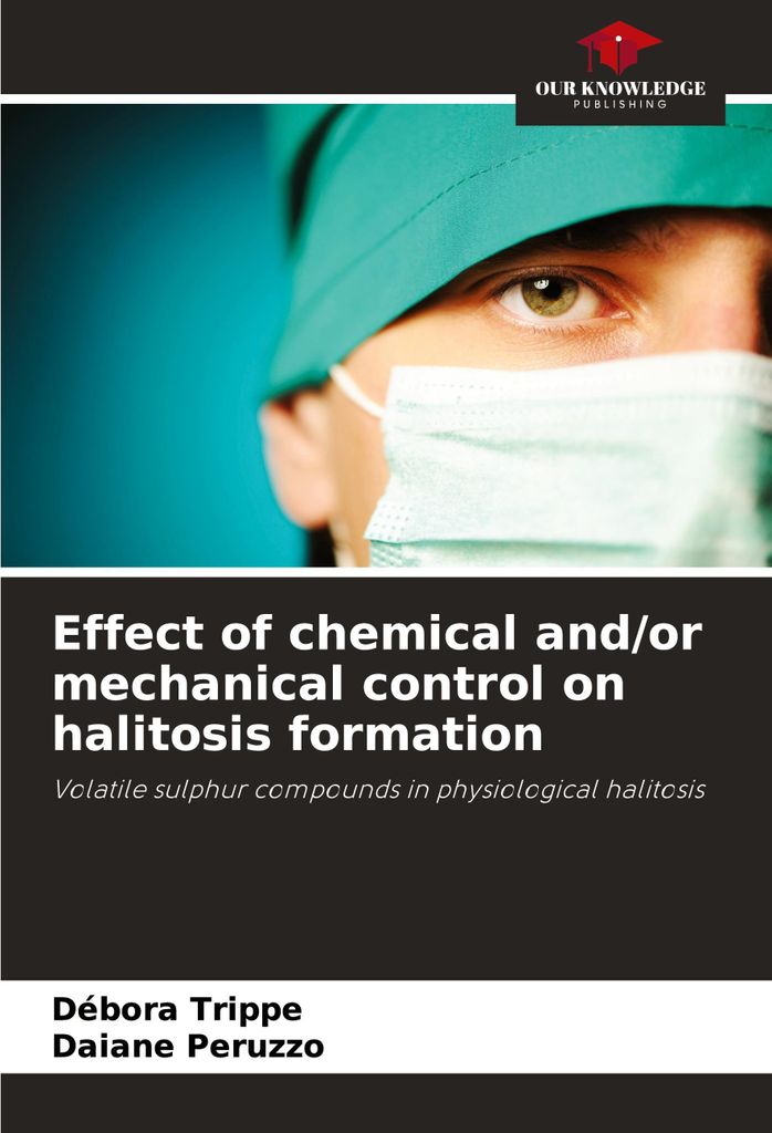 Effect of chemical and/or mechanical control on halitosis formation