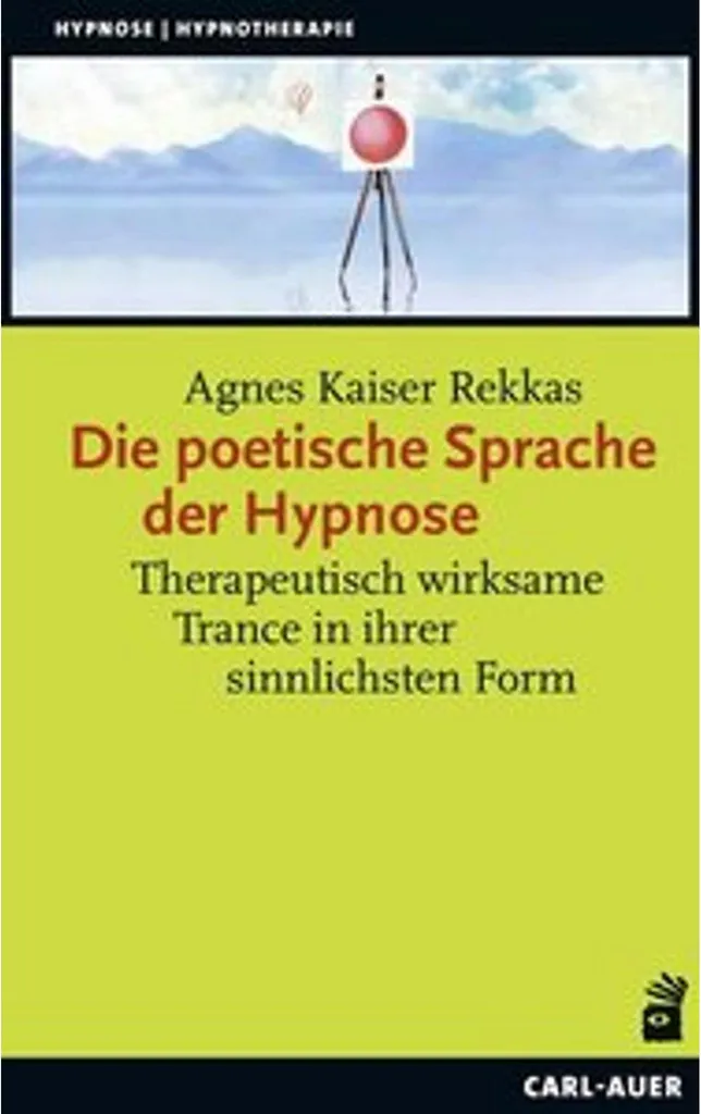 Livre Die poetische Sprache der Hypnose - Manuel de thérapie par mot