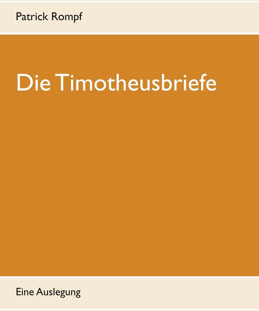 Die Timotheusbriefe