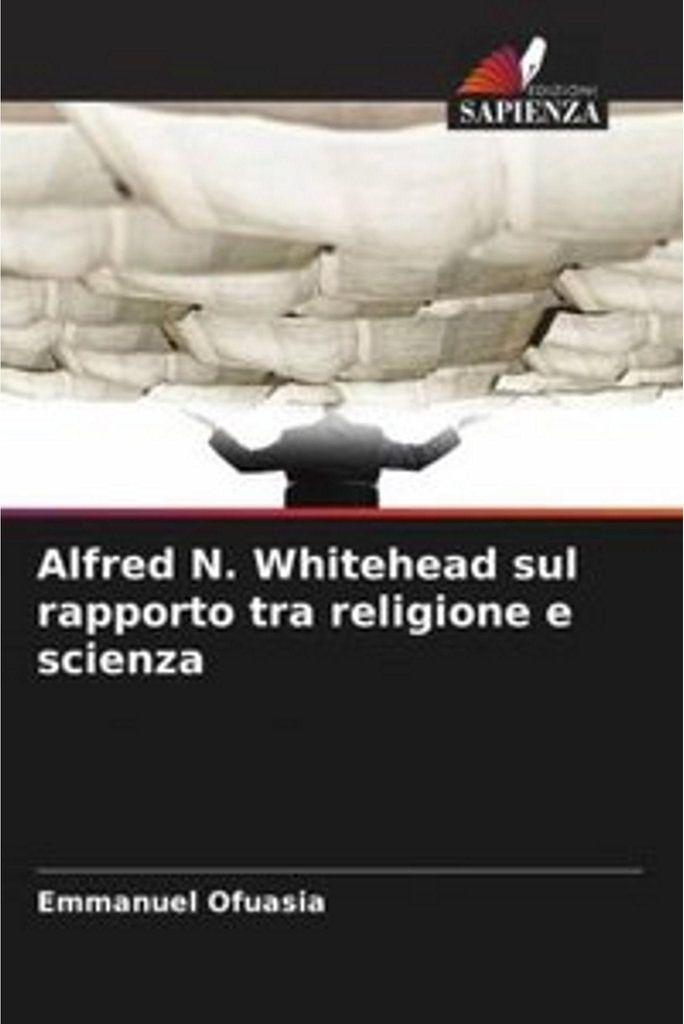 Alfred N. Whitehead über das Verhältnis von Religion und Wissenschaft
