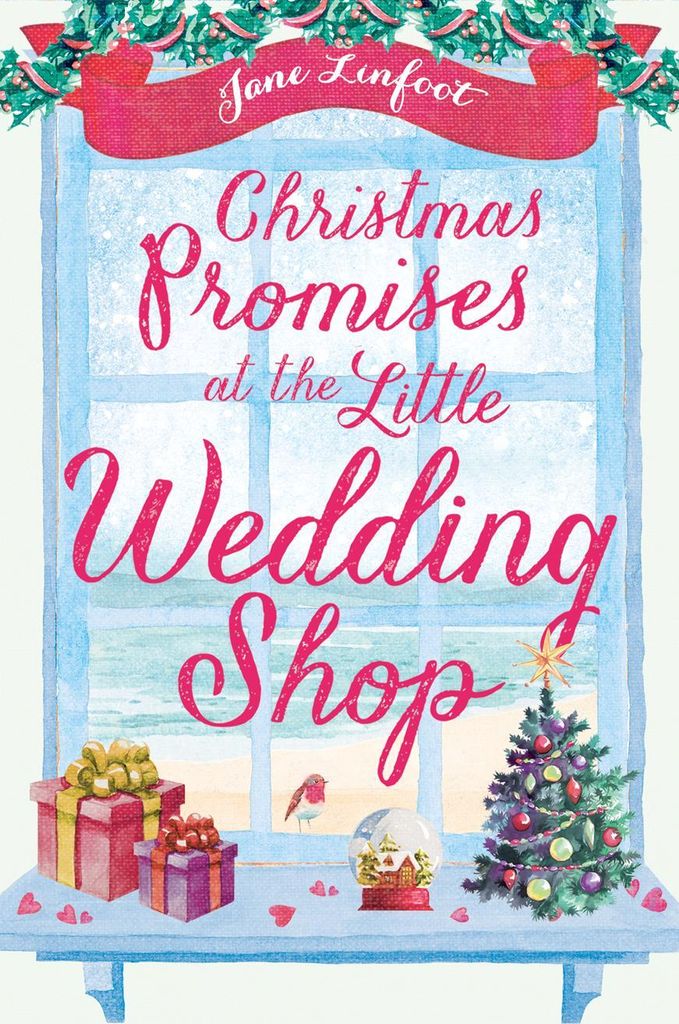 Christmas Promises at the Little Wedding Shop: Celebrate Christmas in Cornwall with this magical romantic comedy! (The Little Wedding Shop by the S...