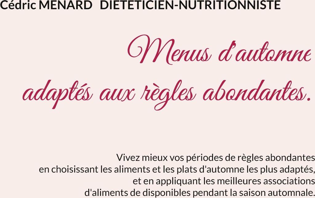 Menus d'automne adaptés aux règles abondantes.