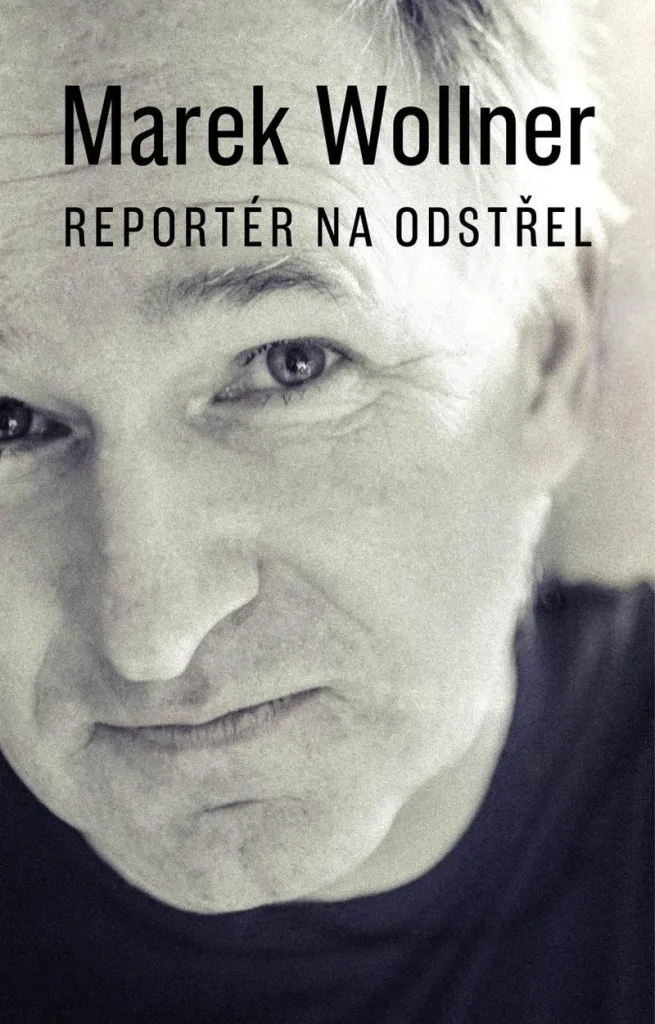 Reportér na odstřel Marek Wollner : Face aux Menaces du Journalisme