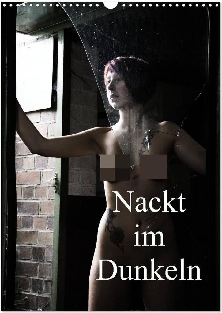 Nackt im Dunkeln / 2026 (Wandkalender 2026 DIN A3 hoch), CALVENDO Monatskalender