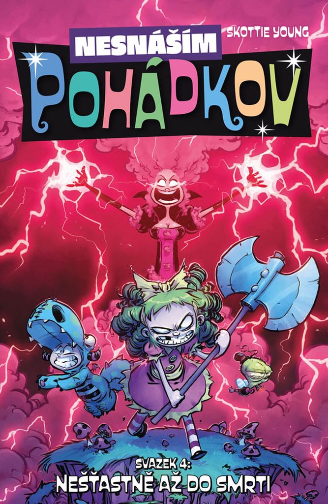 Nesnáším Pohádkov 4 - Nešťastně až do smrti (Young Skottie)