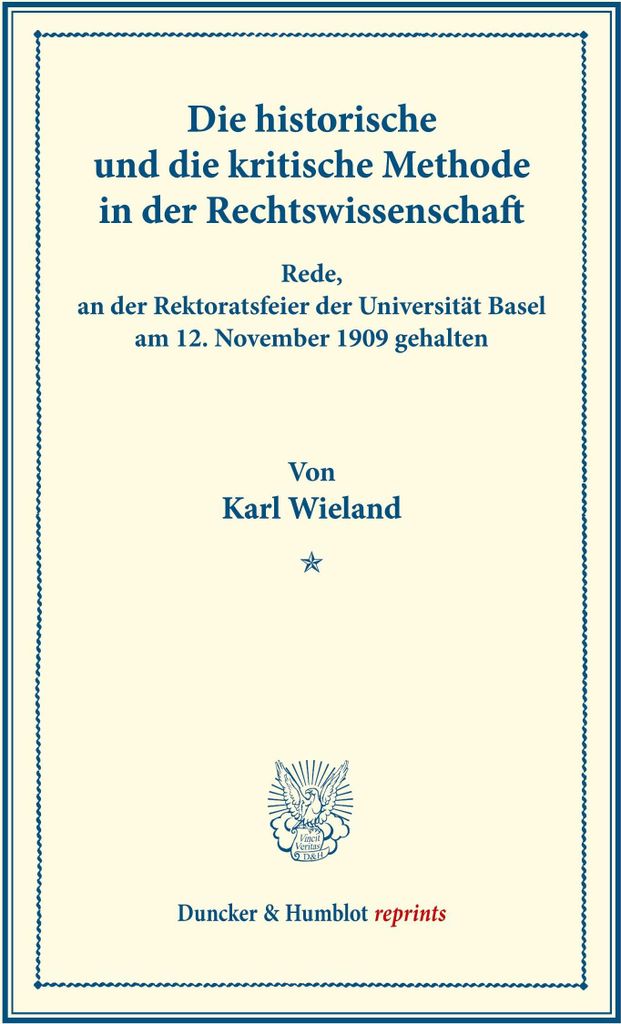 Die historische und die kritische Methode in der Rechtswissenschaft.