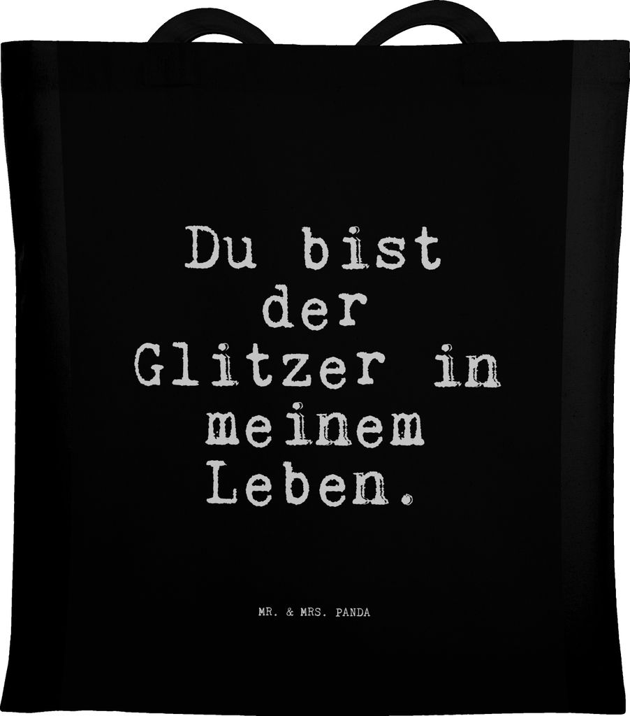 Mr. & Mrs. Panda Schultasche Du bist der Glitzer... - Schwarz - Geschenk, Kompliment, Jutebeutel, Lieblingsmensch, Tote Bag, Shopping Tasche, Sprü...