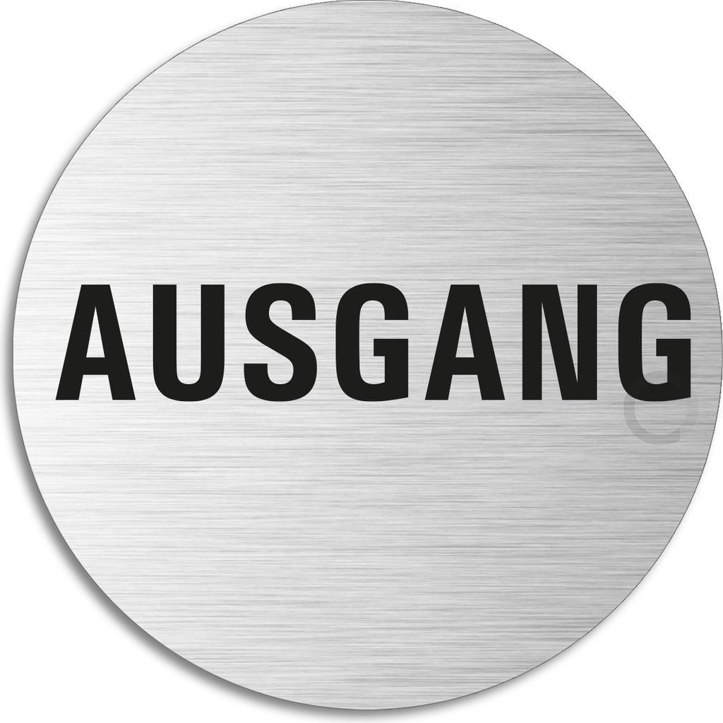 Schild - Ausgang | Türschild aus Aluminium | Edelstahloptik selbstklebend Ø 75 mm