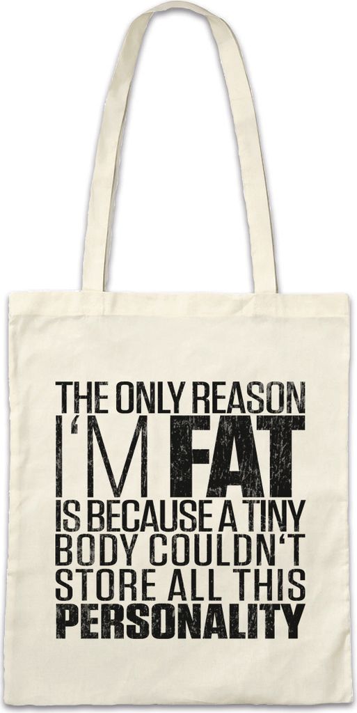 Urban Backwoods The Only Reason I'm Fat, Stofftasche, Farbe: Beige