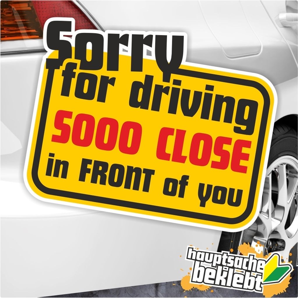 Kiwistar - Autoaufkleber - Sorry for Driving - 40 x 24 cm - für Auto, Laptop, Fahrrad, LKW, Motorrad Aufkleber mehrfarbig Sticker Decal