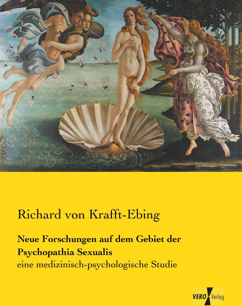 Neue Forschungen auf dem Gebiet der Psychopathia Sexualis