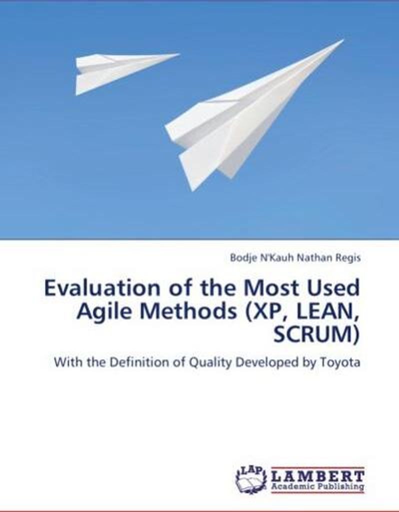 N'Kauh Nathan Regis, B: Evaluation of the Most Used Agile Me
