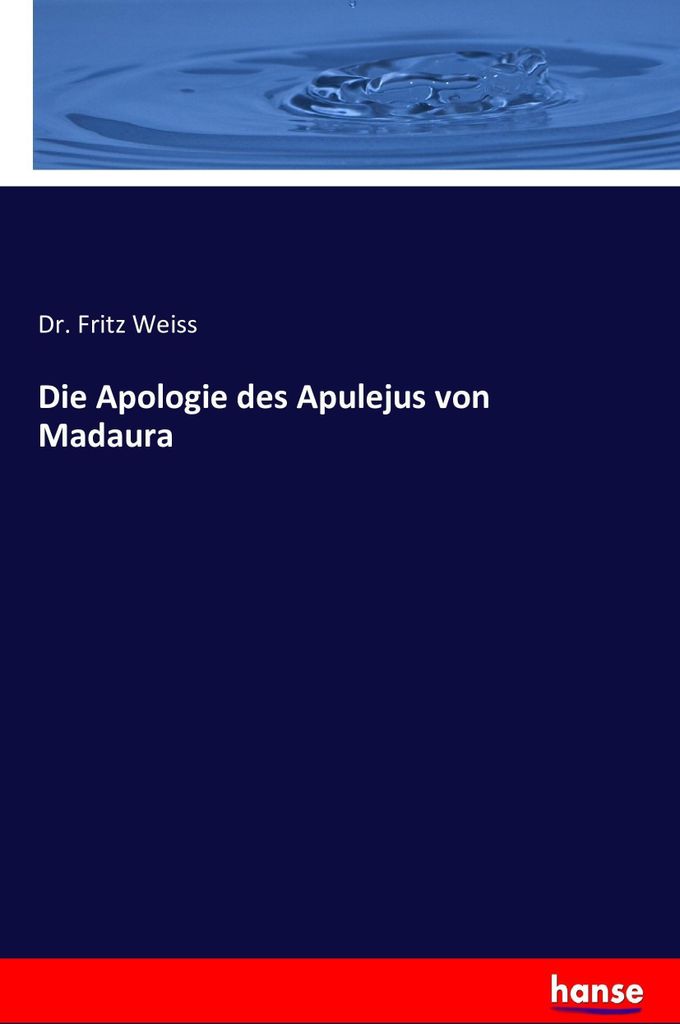 Die Apologie des Apulejus von Madaura