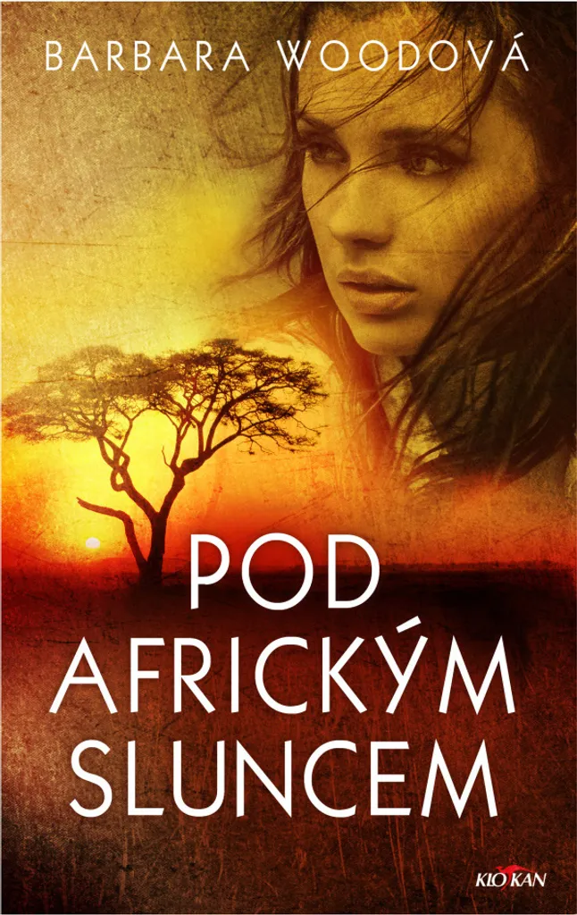 Pod africkým sluncem par Barbara Wood - Roman d'évasion en Afrique