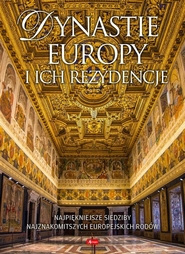Comprendre les dynasties d'Europe via leurs résidences d'exception