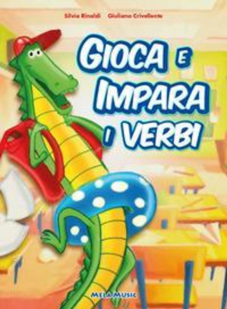 Rinaldi, S: Gioca e impara i verbi