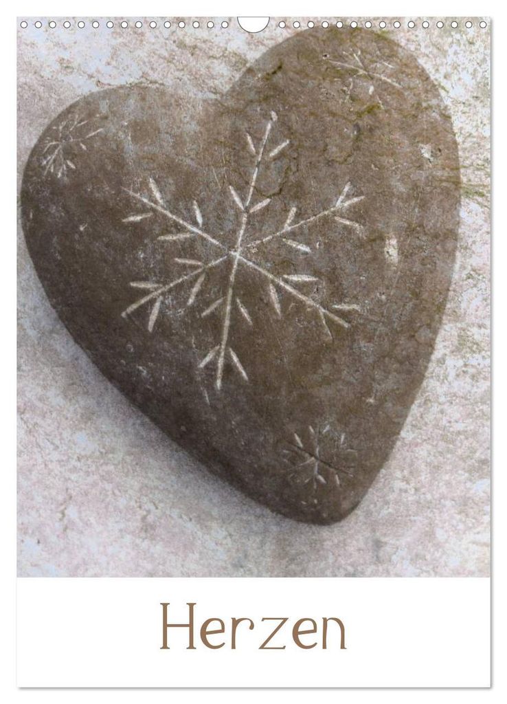 Herzen (Wandkalender 2027 DIN A3 hoch), CALVENDO Monatskalender