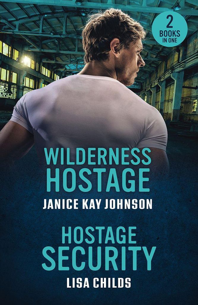 Johnson, J: Wilderness Hostage / Hostage Security