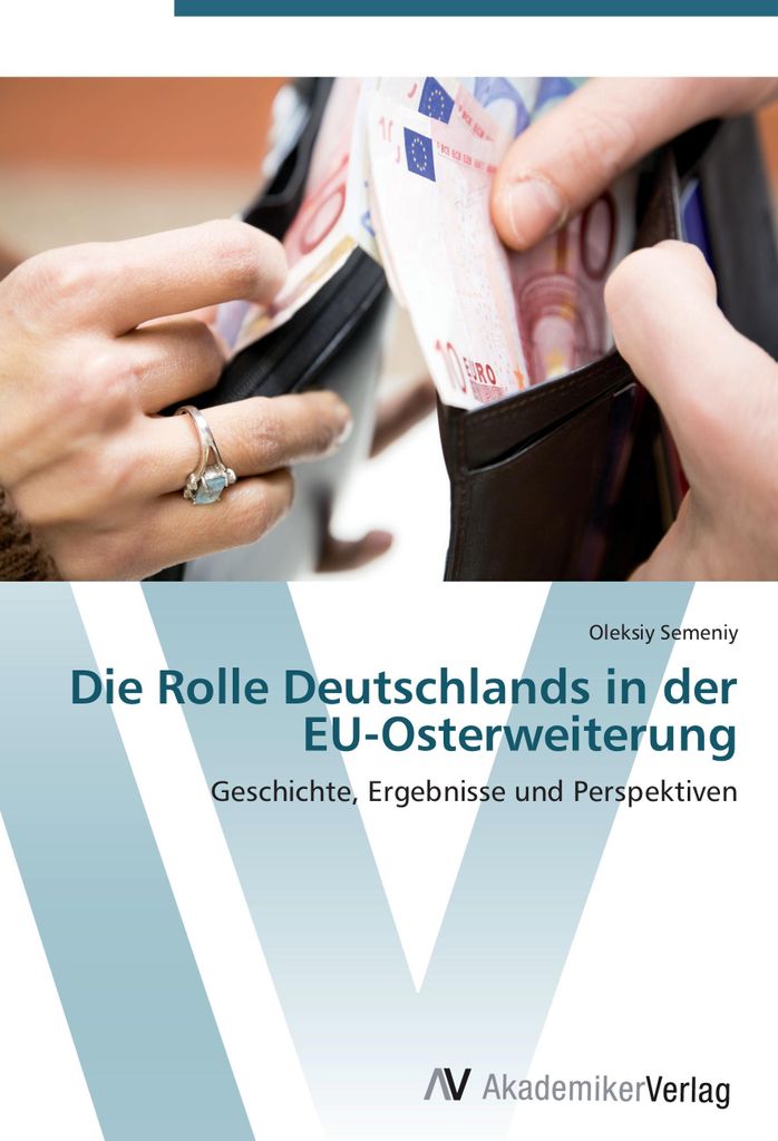 Die Rolle Deutschlands in der EU-Osterweiterung
