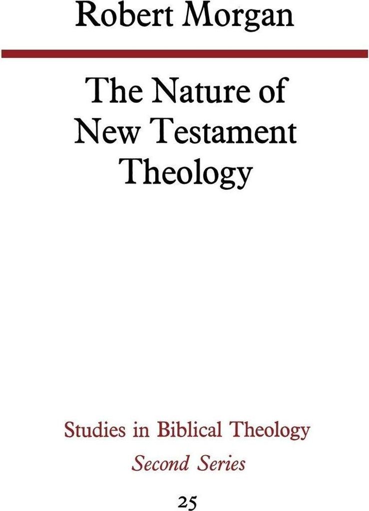 The Nature of New Testament Theology