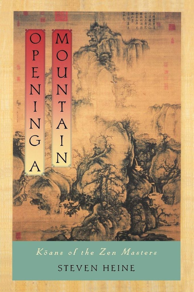 Einen Berg öffnen: Koans der Zen-Meister