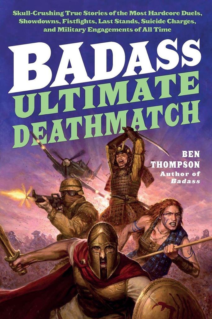 Thompson, B: Badass: Ultimate Deathmatch