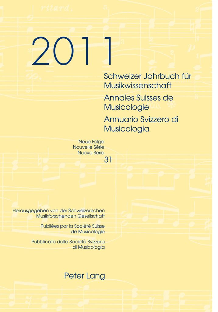 Schweizer Jahrbuch für Musikwissenschaft. Annales Suisses de Musicologie. Annuario Svizzero di Musicologia
