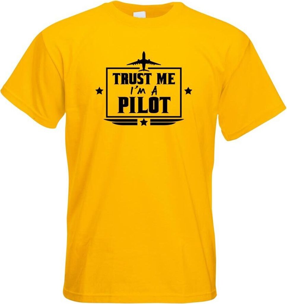 Kiwistar - T-Shirt - gelb - Trust me, im a Pilot - Flugzeug Motiv Bedruckt Funshirt Design Print - mit Motiv Bedruckt - Funshirt Design - Sport - F...