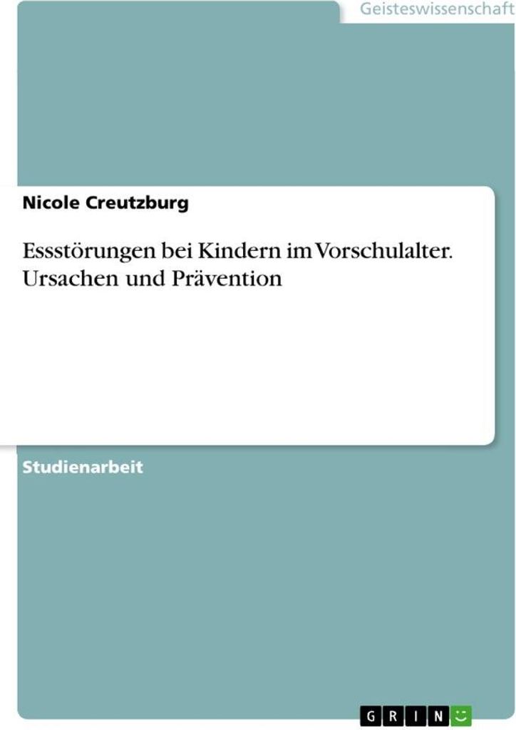 Essstörungen bei Kindern im Vorschulalter. Ursachen und Prävention