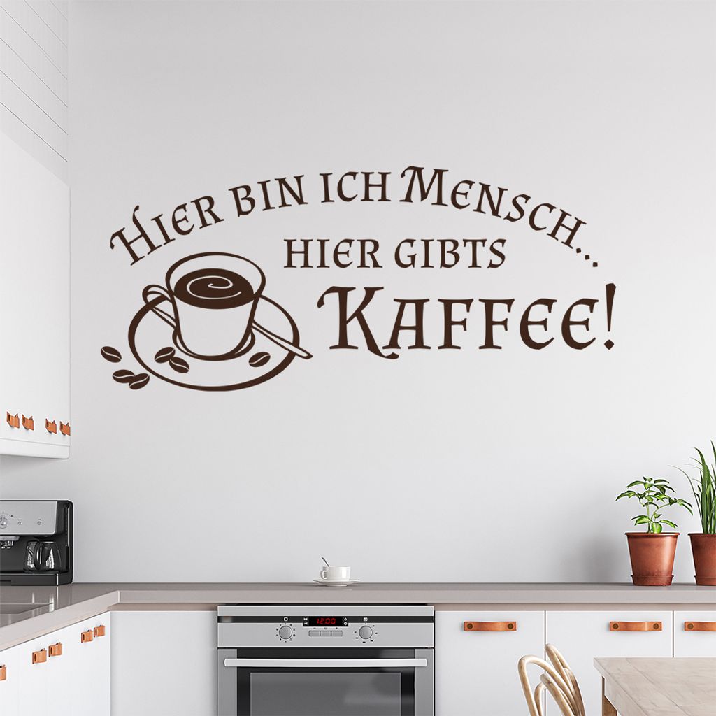 Hier bin ich Mensch .... Wandtattoo in 6 Größen - Wandaufkleber Wall Sticker - Dekoration, Küche, Wohnzimmer, Schlafzimmer, Badezimmer